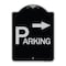 Signmission Parking with Arrow Pointing Right Heavy-Gauge Aluminum Architectural Sign, 24" x 18", BS-1824-24518 A-DES-BS-1824-24518 - alternate 1